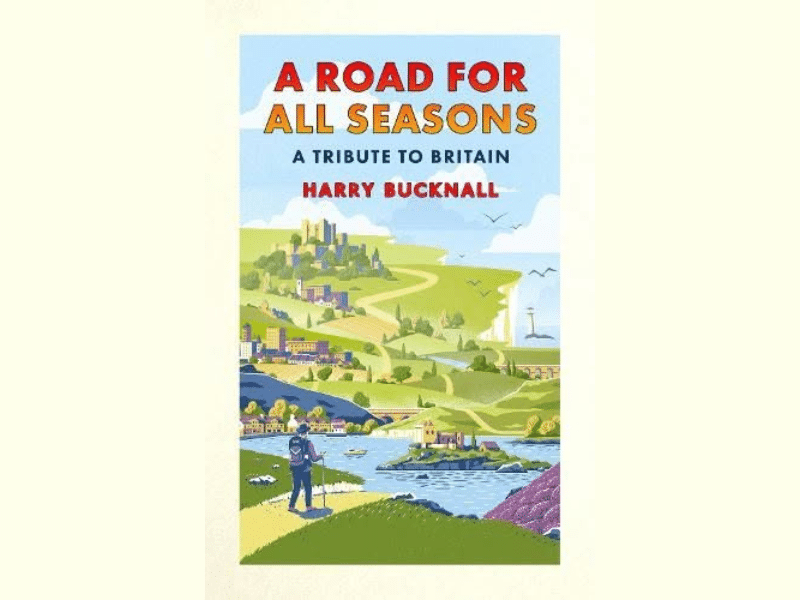 A ROAD FOR ALL SEASONS: A TRIBUTE TO BRITAIN: HARRY BUCKNALL