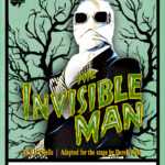 THE INVISIBLE MAN – OUR STAR THEATRE COMPANY