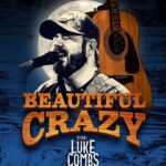 Beautiful Crazy: The Luke Combs Collection