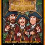 The Three Musketeers – Our Star Theatre Company